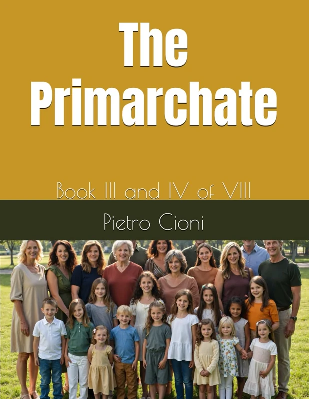 The Primarchate: Book III and IV of VIII: 2