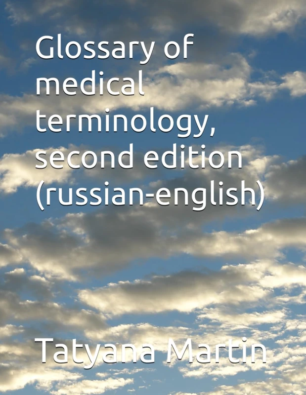 Glossary of medical terminology, second edition (russian-english)