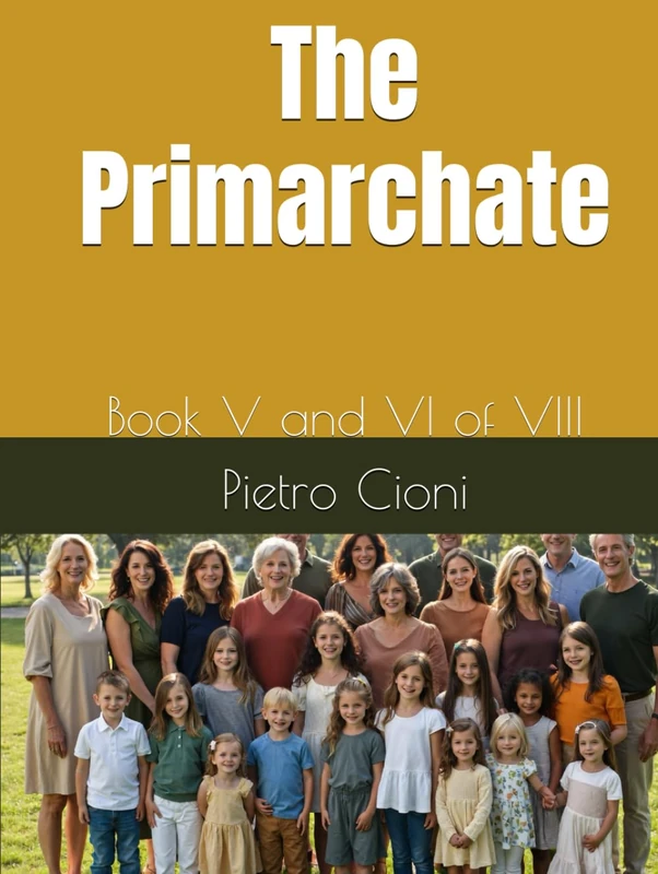 The Primarchate: Book V and VI of VIII