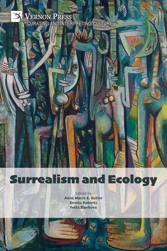 Surrealism and Ecology (Curating and Interpreting Culture)