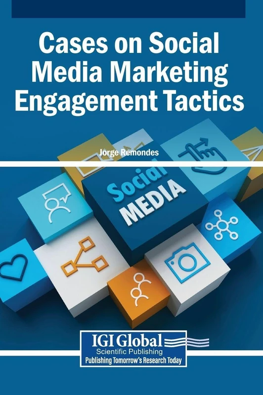 Cases on Social Media Marketing Engagement Tactics