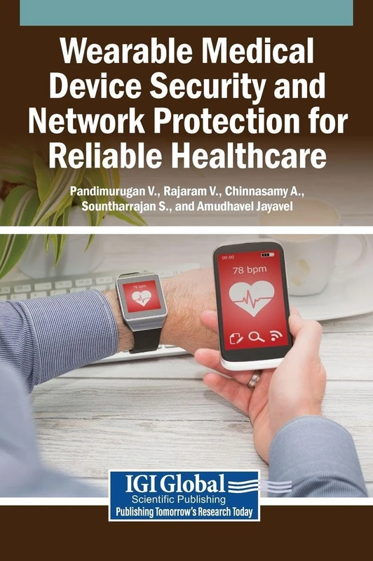 Wearable Medical Device Security and Network Protection for Reliable Healthcare