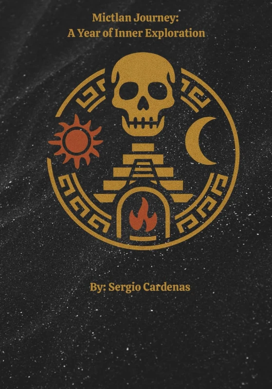 Mictlan Journey: A Year of Inner Exploration