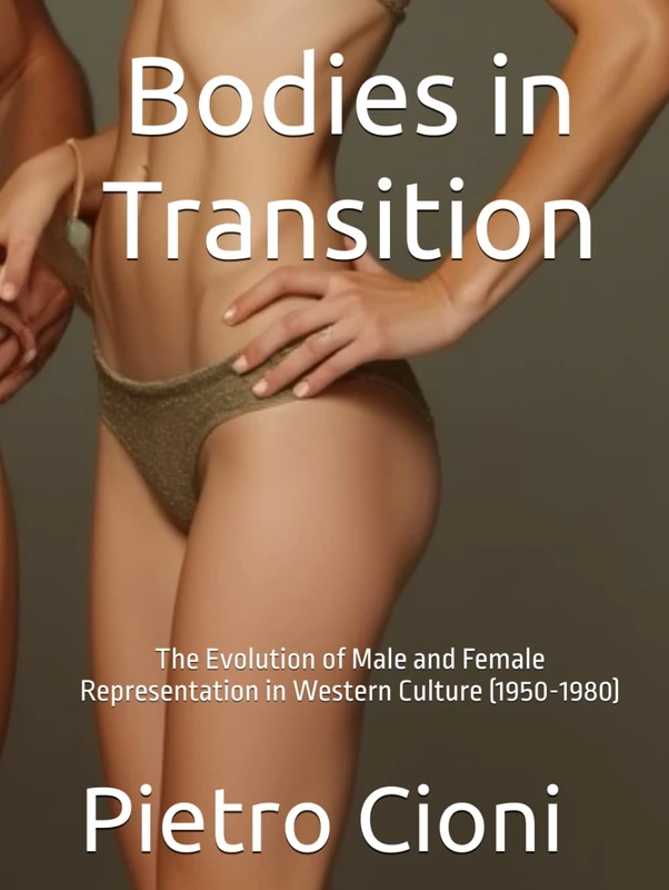 Bodies in Transition: The Evolution of Male and Female Representation in Western Culture (1950-1980) - Image 1