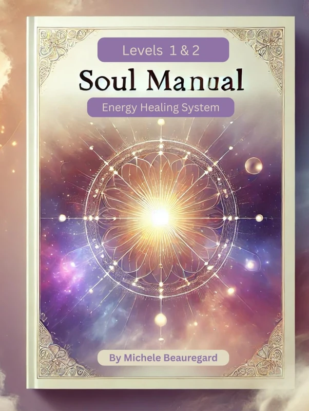 SOUL Energy Healing: Level 1 & 2 (SOUL Energy Healing System)
