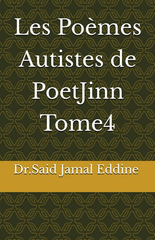 Les Poèmes Autistes de PoetJinn Tome4