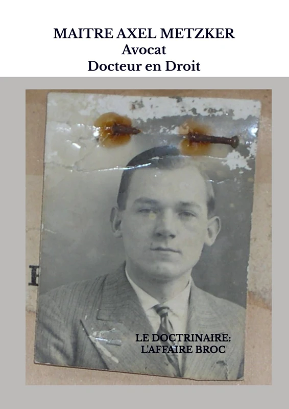 Le Doctrinaire: L'Affaire Broc: Tome 1 (Version Illustree) Book