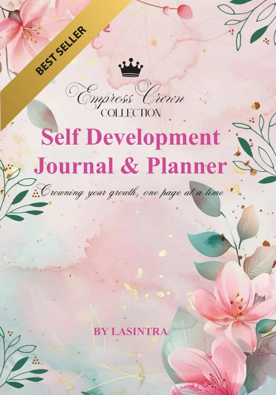 Self Development Journal & Planner: Crowning your growth, one page at a time