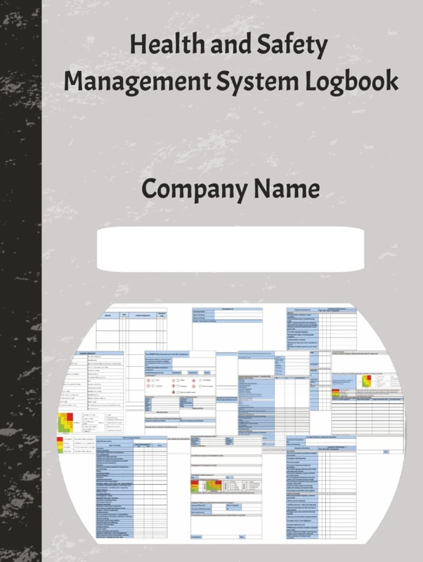 Health & Safety Management Logbook: Essential Compliance Templates for Risk Assessments Training Records COSHH Manual Handling Workplace Inspections