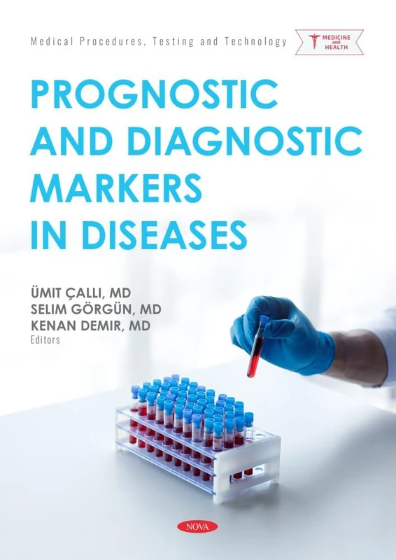 Prognostic and Diagnostic Markers in Diseases: (Medical Procedures, Testing and Technology) - Image 1