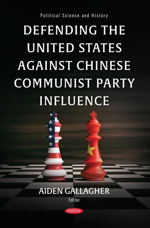 Defending the United States Against Chinese Communist Party Influence: (Political Science and History) - Image 1