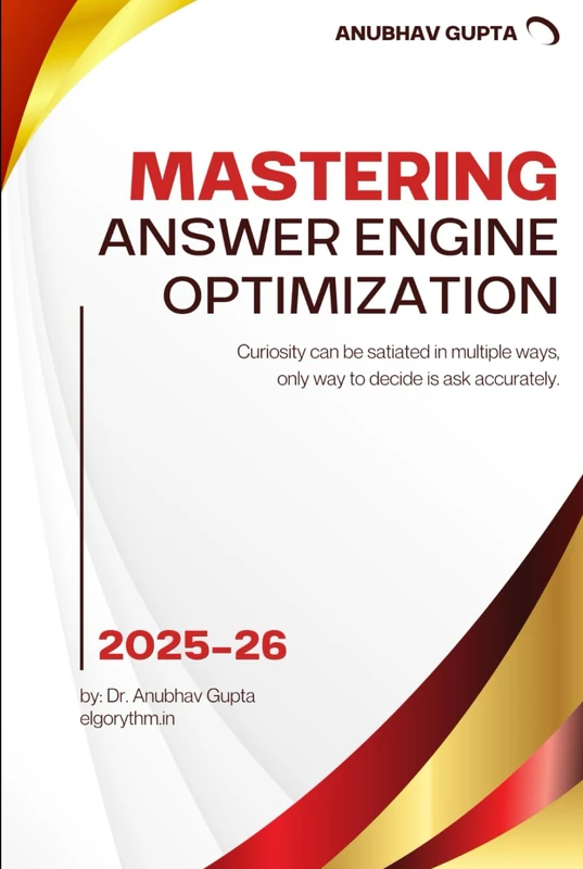 Mastering Answer Engine Optimization: Optimising for AI Answers, SGE, Zero-Click Search, and Multimodal Retrieval