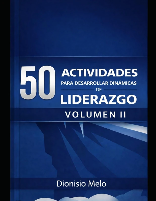 50 Actividades para desarrollar dinámicas de Liderazgo Vol. II - Image 1