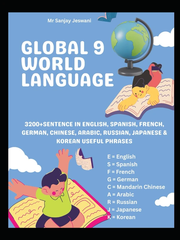 Foreign Languages Global 9 World Language 3200+ Sentence in English, Spanish, French, German, Chinese, Arabic, Russian, Japanese & Korean Useful ... Phrases Foreign kids to adult learning skills
