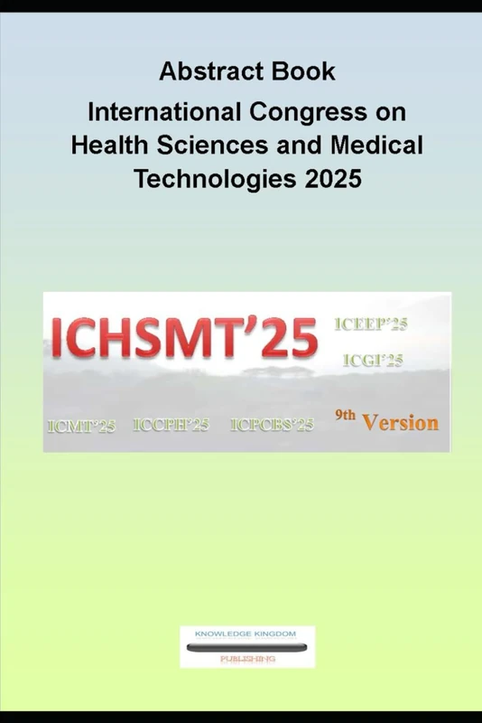 Abstract Book International Congress on Health Sciences and Medical Technologies 2025