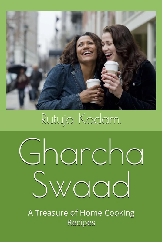 Gharcha Swaad: A Treasure of Home Cooking Recipes