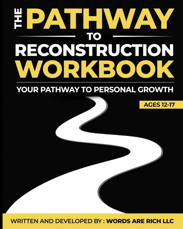 The Path To Reconstruction Workbook: Your Path To PERSONAL GROWTH 12-17 - Image 1