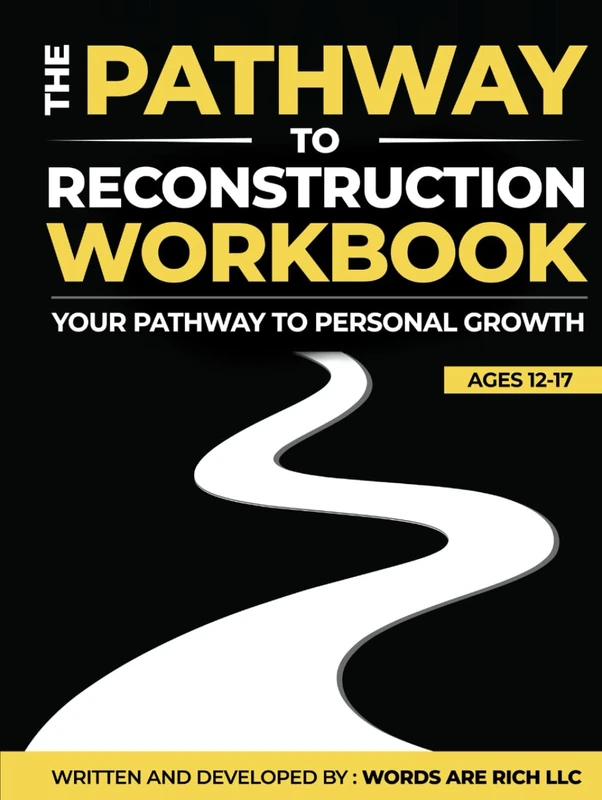 The Path To Reconstruction Workbook: Your Path To PERSONAL GROWTH 12-17 - Image 1