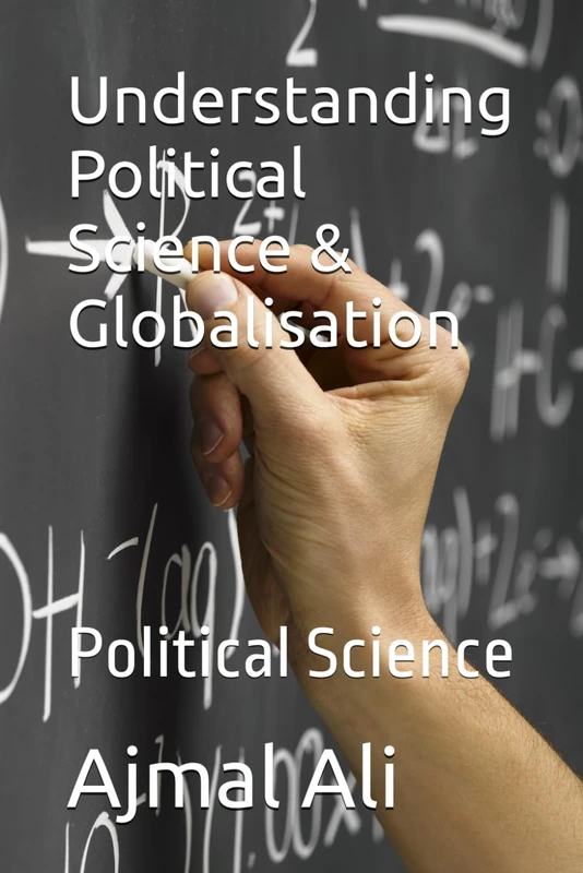 Understanding Political Science & Globalisation: Political Science