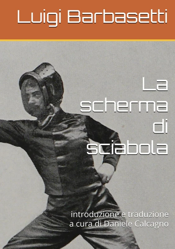 La scherma di sciabola: introduzione e traduzione a cura di Daniele Calcagno - Image 1