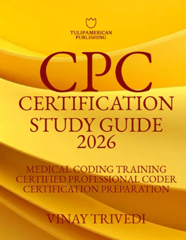 CPC Certification Study Guide 2026: Medical Coding Training Certified professional Coder Certification Preparation