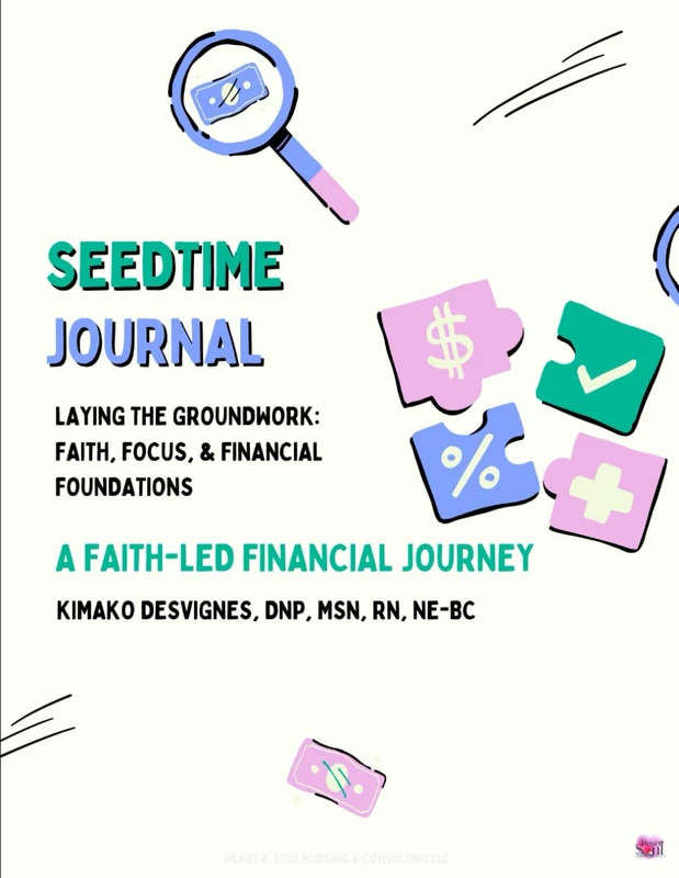 SEEDTIME Work Book & Journal: Building your foundation, breaking free from debt, planting seeds