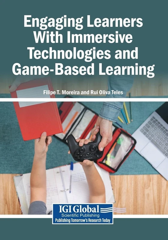 Engaging Learners With Immersive Technologies and Game-Based Learning