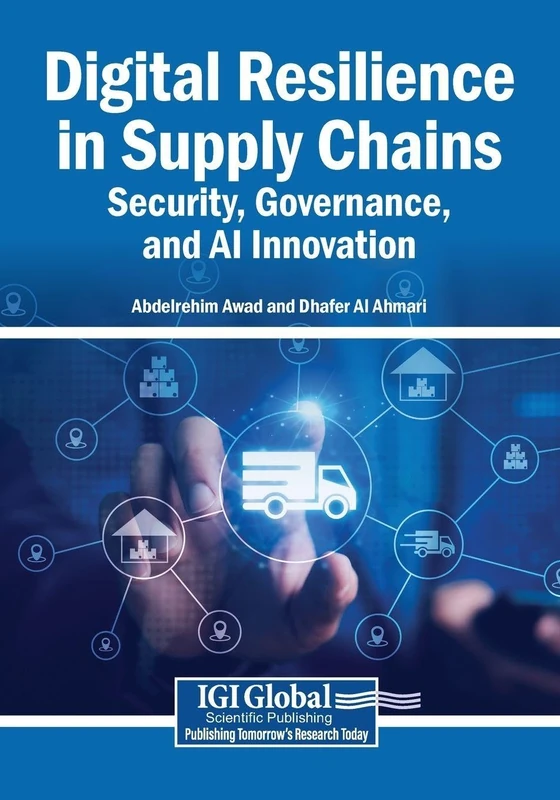 Digital Resilience in Supply Chains - Business Science Reference