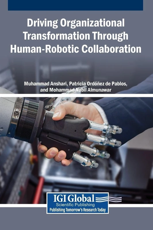 Driving Organizational Transformation Through Human-Robotic Collaboration