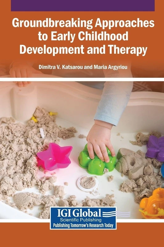 Groundbreaking Approaches to Early Childhood Development and Therapy