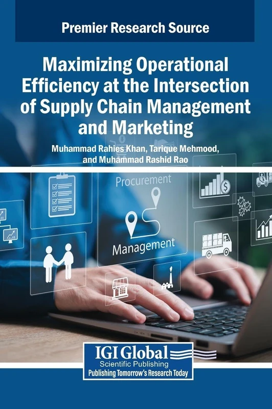 Maximizing Operational Efficiency at the Intersection of Supply Chain Management and Marketing