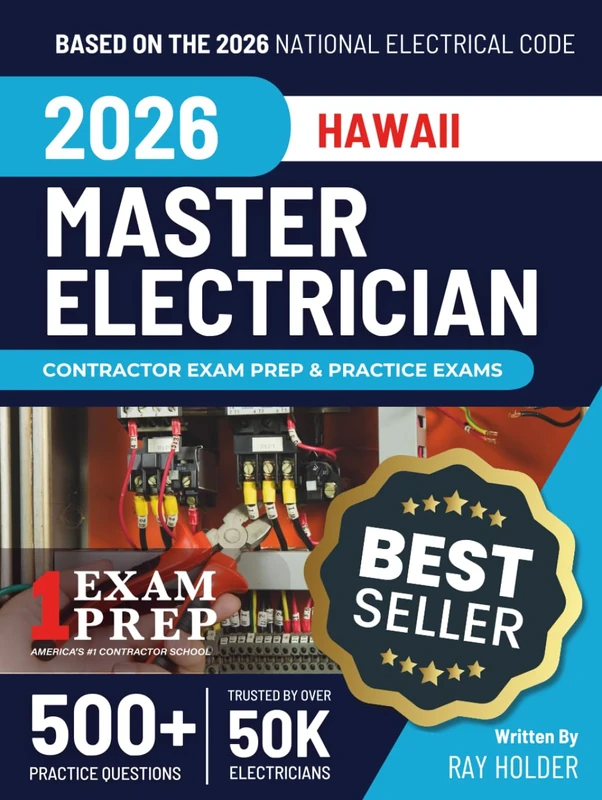 Hawaii 2026 Master Electrician Exam Prep and Study Guide: 12 Practice Exams + 2 Full Final Exams: Trusted by 50k Electricians