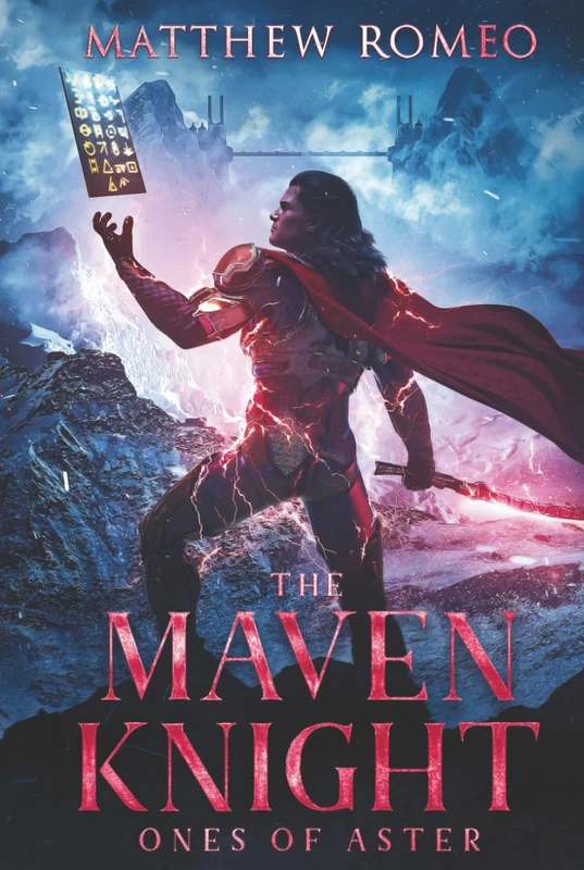 The Maven Knight: Ones of Aster: 2nd Edition