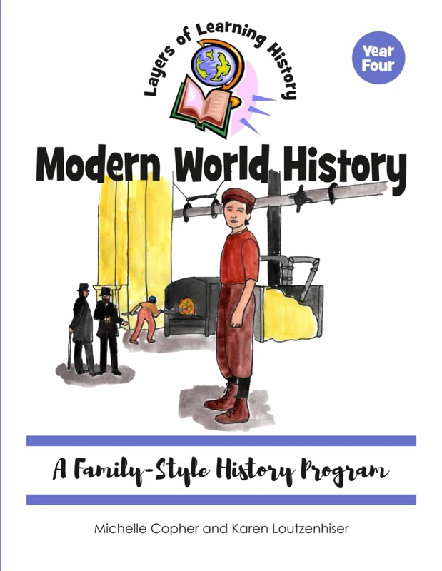 Modern World History: A Family-Style History Program