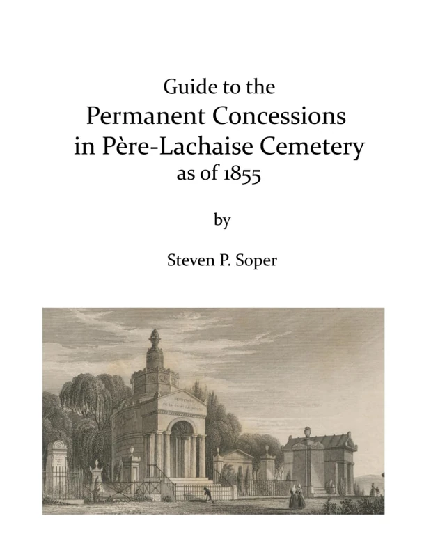 Guide to the Permanent Concessions of Père-Lachaise Cemetery as of 1855