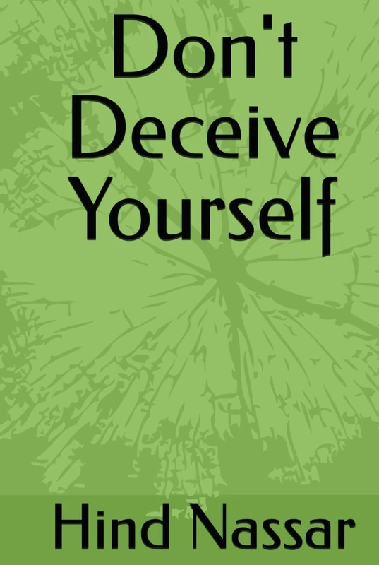 Don't Deceive Yourself