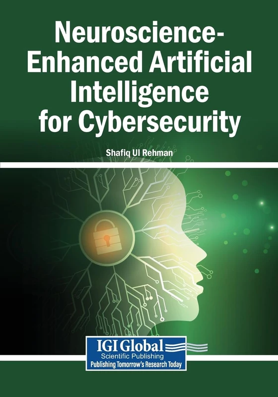 Neuroscience-Enhanced Artificial Intelligence for Cybersecurity