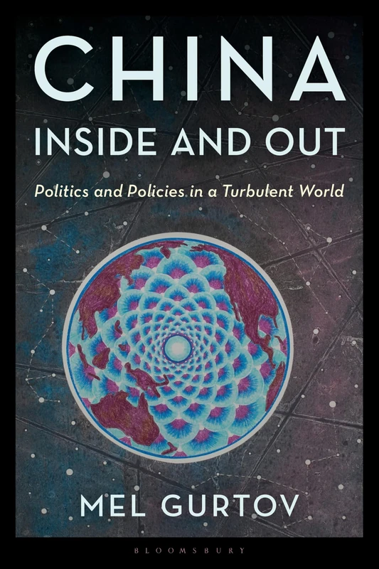 China Inside and Out: Politics and Policies in a Turbulent World (World Social Change)