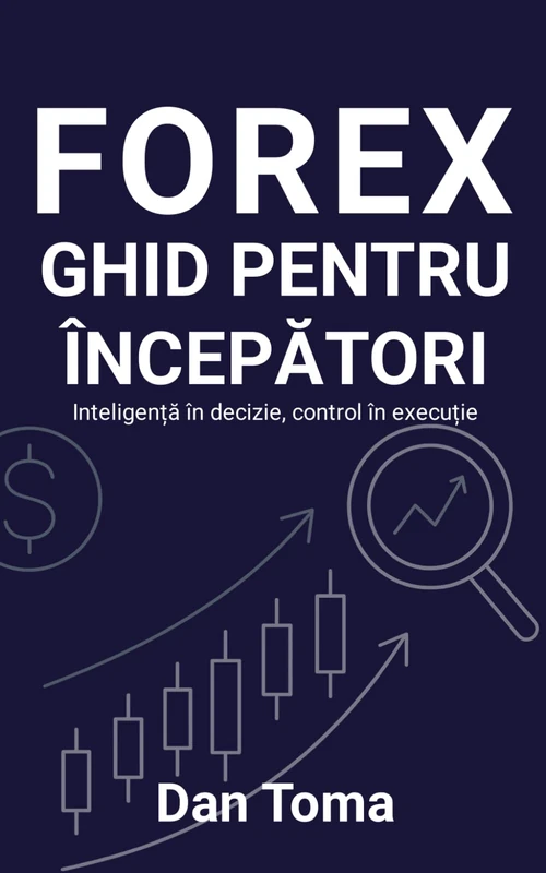 FOREX - GHID PENTRU INCEPATORI