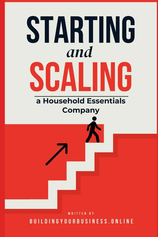 Starting and Scaling a Household Essentials Company