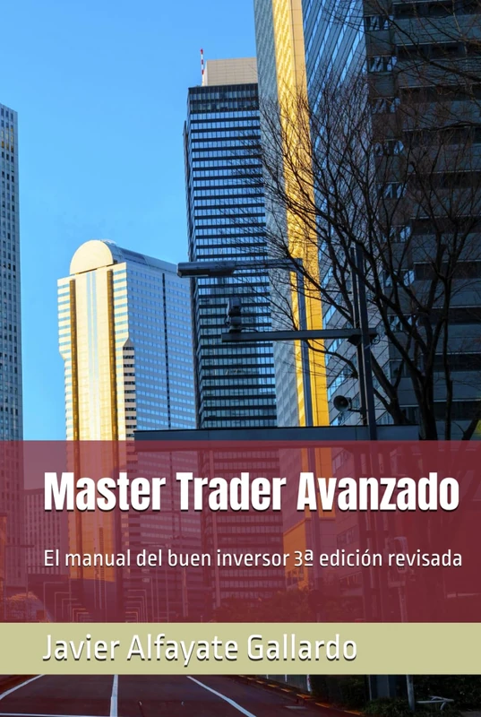 Master Trader Avanzado: El manual del buen inversor 3ª edición revisada - Image 1