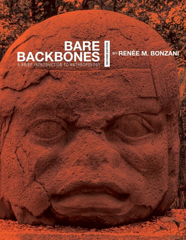 Bare Backbones: A Brief Introduction to Anthropology