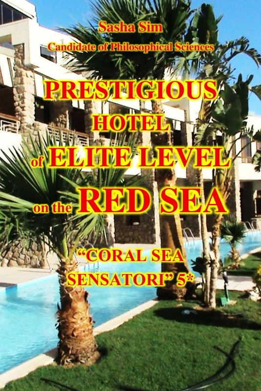 Prestigious hotel of elite level on the Red Sea. “Coral Sea Sensatori Resort” 5*: 12 (“The Red Sea – a corner of earthly paradise for body and soul.”) - Image 1