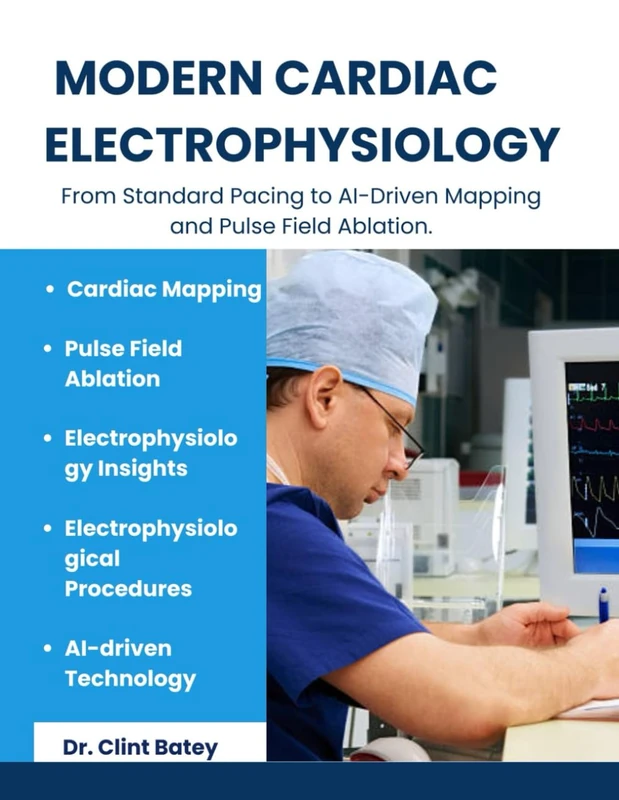 MODERN CARDIAC ELECTROPHYSIOLOGY: From Standard Pacing to AI-Driven Mapping and Pulse Field Ablation