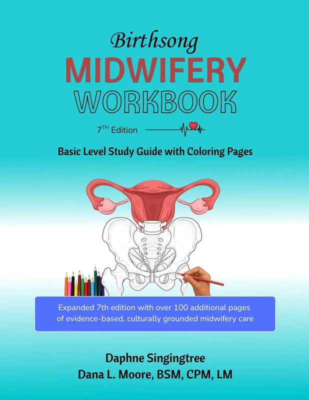 Birthsong Midwifery Workbook: Basic Level Study Guide with Coloring Pages