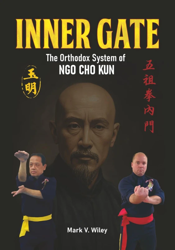Inner Gate: The Orthodox System of Ngo Cho Kun
