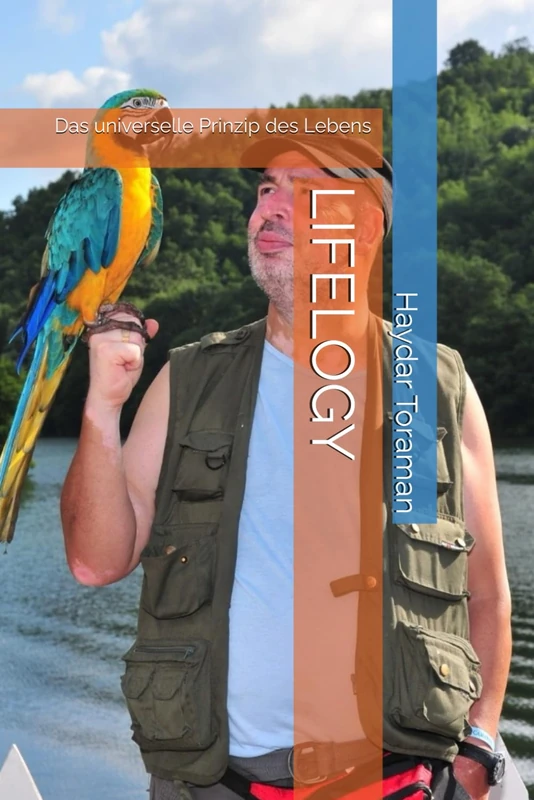 LIFELOGY: Das universelle Prinzip des Lebens