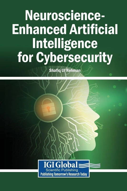 Neuroscience-Enhanced Artificial Intelligence for Cybersecurity