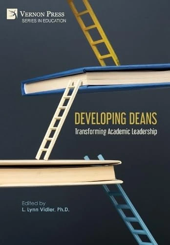 Developing Deans: Transforming Academic Leadership (Education)