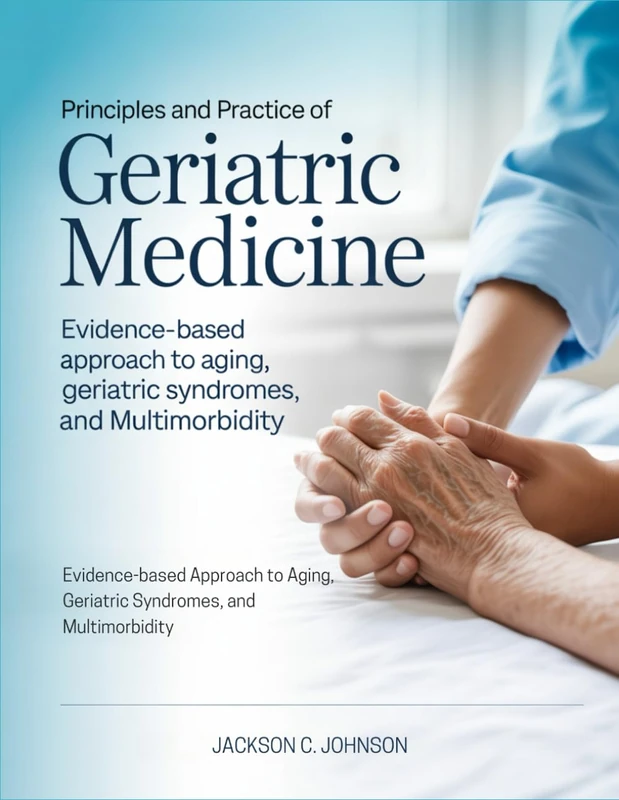 Principles and Practice of Geriatric Medicine - Medical Book